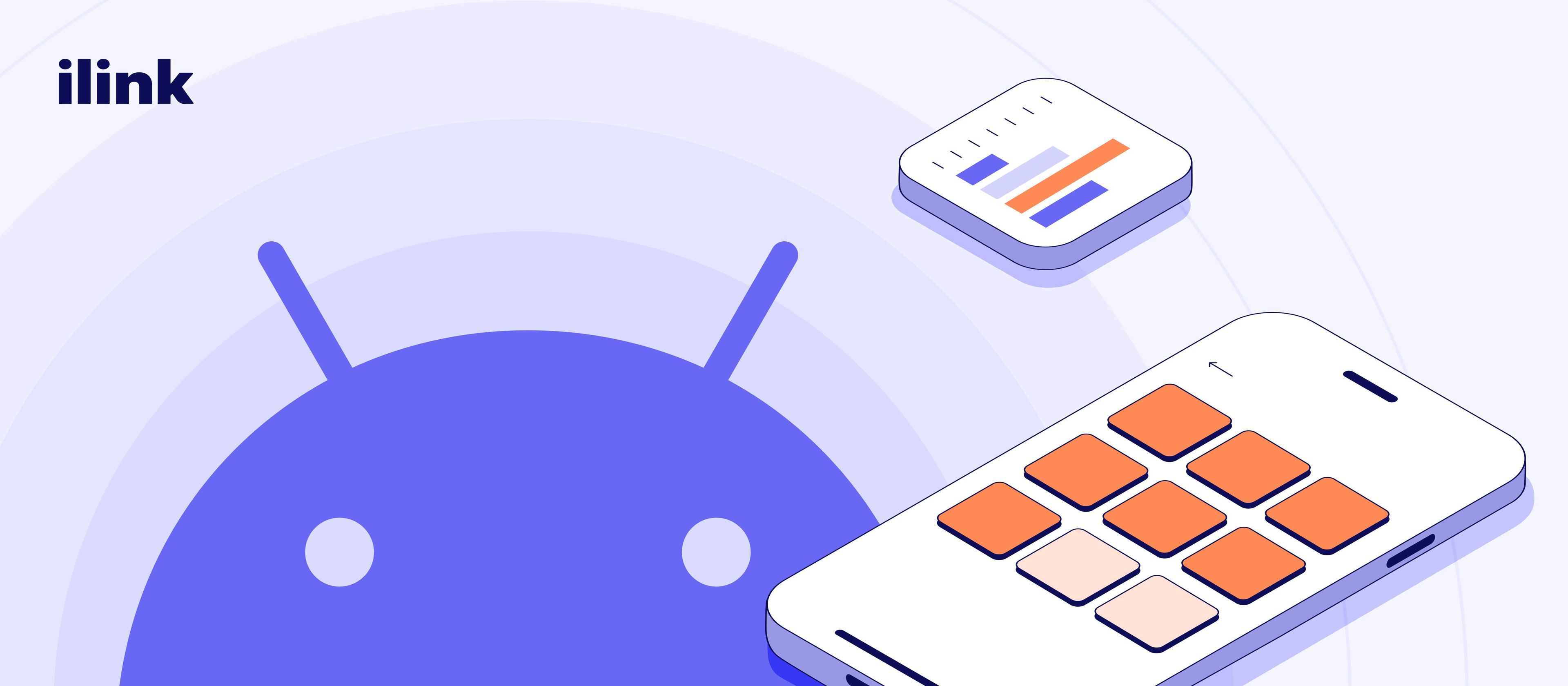 7 Android App Features That Will Take You to the Top | ilink blog image