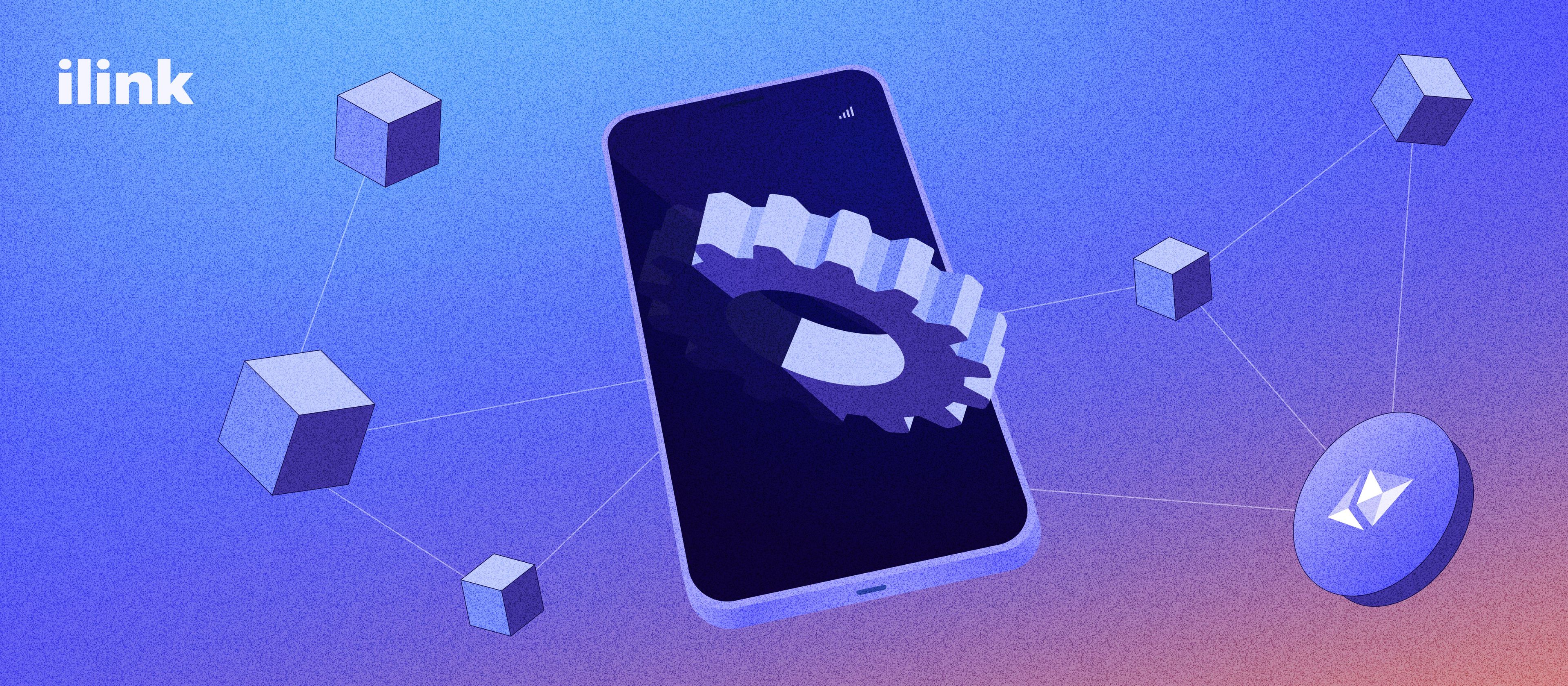 The Advantages of dApps Over Traditional Apps | ilink blog image